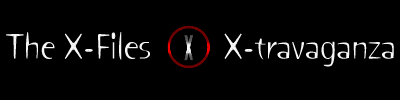The X-Files X-travaganza