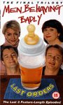 Men Behaving Badly Videos - others available