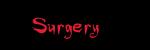 Surgery?