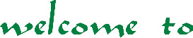 WELCOME TO