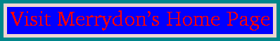 Visit Merrydon's Home Page