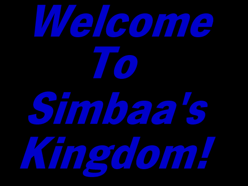 Welcome To Simbaa's Kingdom!