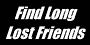 Find Long Lost Friends