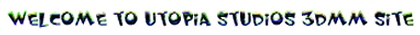 Welcome to Utopia Studios 3DMM Site!