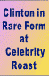 The New York Slime Clinton
Celebrity Roast