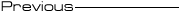 Previous