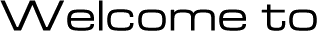 Welcome to