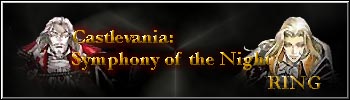 [The Castlevania: SOTN Ring]