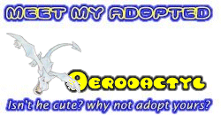 I've adopted a Aerodactyl at the Official Pokemon Adoption Center, Get yours today!