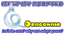 I've adopted a Dragonair at the Official Pokemon Adoption Center, Get yours today!