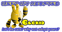 I've adopted a Elekid at the Official Pokemon Adoption Center, Get yours today!