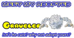 I've adopted a Graveler at the Official Pokemon Adoption Center, Get yours today!