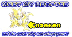I've adopted a Kadabra at the Official Pokemon Adoption Center, Get yours today!