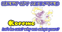 I've adopted a Koffing at the Official Pokemon Adoption Center, Get yours today!