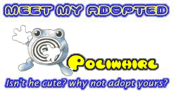 I've adopted a Poliwhirl at the Official Pokemon Adoption Center, Get yours today!