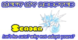 I've adopted a SeaDra at the Official Pokemon Adoption Center, Get yours today!