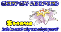 I've adopted a Starmie at the Official Pokemon Adoption Center, Get yours today!