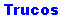 Trucos