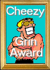 The Cheezy grin AWARD