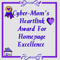 Cyber-Mom's Heartlink Award For Homepage Excellence