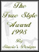 The True Style Award 1998 By Stacie's Designs