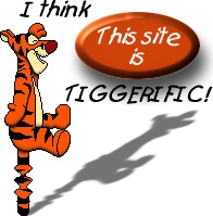 I think This site is Tiggerific!