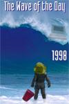 The Wave of the Day 1998