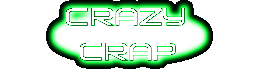 crazy crap