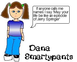 Dana Smarty pants