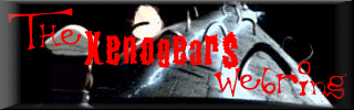 [The Xenogears Webring]