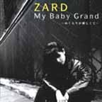 My Baby Grand --- Zard