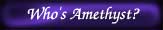 Who's Amethyst?