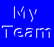 My - Team homepages.