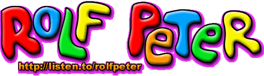 Rolf Peter! http://listen.to/rolfpeter