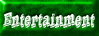 Entertainment