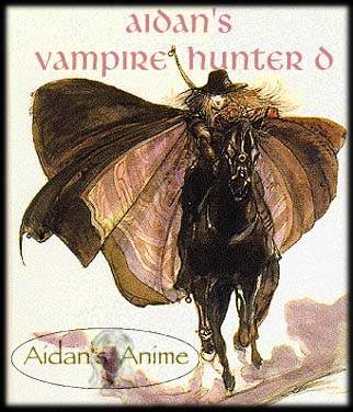Aidan's Vampire Hunter D