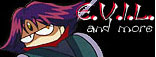 E.V.I.L. and more