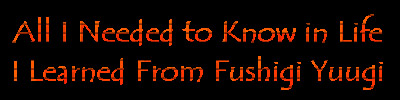 The Valuable Lessons of Fushigi Yuugi