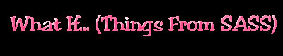 Things off of SASS