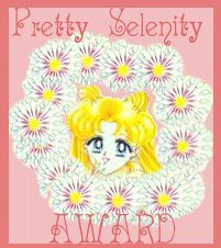 I won the Pretty Selenity
Award!