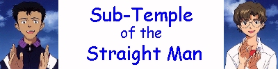Sub-Temple of the Straight Man