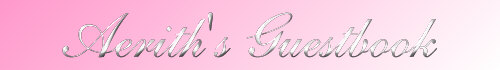 Aerith's Guestbook