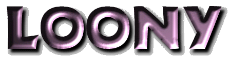 LOONY