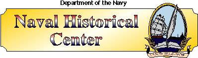 [ Link to Naval Historical Center ]
