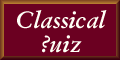Classical Quiz