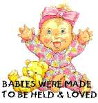 Babies were made to be loved AND held!!!
