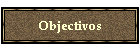 Objectivos