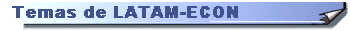 Temas y noticias de LATAM-ECON