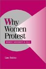 Why Women Protest: Women's Movements in Chile