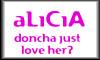 alicia... doncha love her?